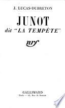 Junot dit la Tempête.