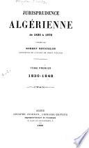 Jurisprudence algérienne de 1830 à 1876