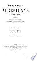 Jurisprudence algérienne de 1830 à 1876