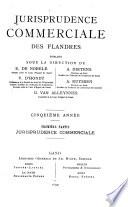 Jurisprudence commerciale des Flandres et des tribunaux de commerce belges