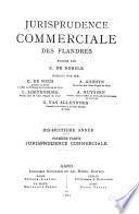 Jurisprudence commerciale des Flandres et des tribunaux de commerce belges
