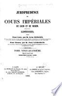 Jurisprudence des Cours impériales de Rouen et de Caen