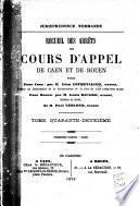 Jurisprudence des Cours impériales de Rouen et de Caen