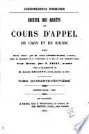 Jurisprudence des Cours impériales de Rouen et de Caen