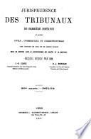 Jurisprudence des Tribunaux de première instance en matière civile, commerciale et correctionnelle des Justices de paix et de simple police