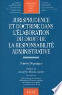 Jurisprudence et doctrine dans l'élaboration du droit de la responsabilité administrative