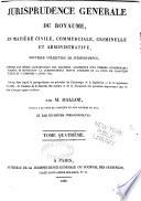 Jurisprudence générale du royaume, en matière civile, commerciale et criminelle; ou, Journal des audiences, de la cour de cassation et des cours royales