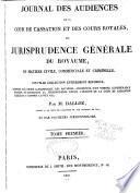 Jurisprudence générale du royaume, en matière civile, commerciale et criminelle; ou, Journal des audiences, de la cour de cassation et des cours royales