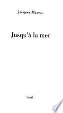 Jusqu'à la mer
