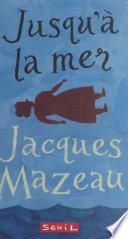 Jusqu'à la mer