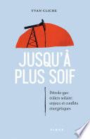 Jusqu'à plus soif