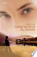 Jusqu'au bout du monde (Harlequin Prélud')