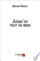 Jusqu'ici tout va bien