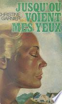 Jusqu'où voient mes yeux