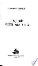 Jusqu'où voient mes yeux