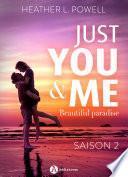 Just You and Me - Saison 2