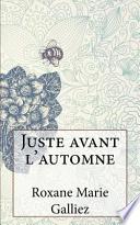 Juste Avant L'Automne
