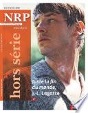 Juste la fin du monde, J.-L Lagarce - Hors-série N°35 - NRP Lycée Septembre 2020