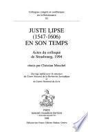 Juste Lipse (1547-1606) en son temps