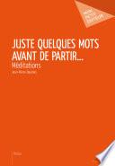 Juste quelques mots avant de partir