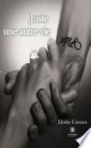 Juste une autre vie