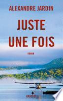 Juste une fois