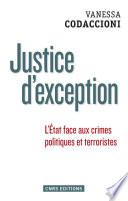 Justice d'exception. La cour de sûreté de l'Etat sous la Ve République