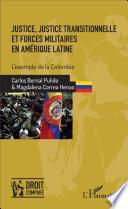 Justice, justice transitionnelle et forces militaires en Amérique latine