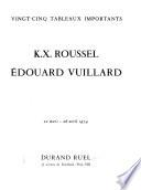 K.X. Roussel, Edouard Vuillard