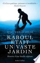 Kaboul était un vaste jardin