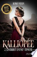 Kalliopée, tome 2 : Le tribu d'une épouse