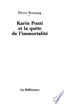 Karin Pozzi et la quête de l'immortalité