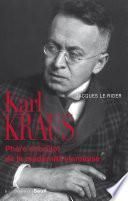 Karl Kraus - Phare et brûlot de la modernité viennoise