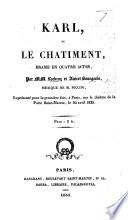 Karl, ou le Châtiment, drame en quatre actes [and in prose]. Par Lockroy et Anicet Bourgeois