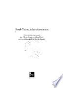 Kateb Yacine, éclats de mémoire