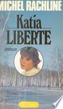 Katia liberté