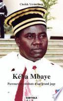 Kéba Mbaye. Parcours et combats d'un grand juge