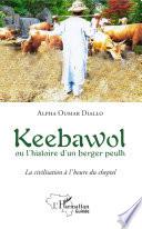 Keebawol ou l'histoire d'un berger peulh