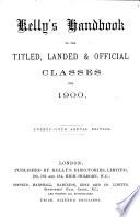 Kelly's Handbook to the Titled, Landed & Official Classes