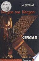 Kergan tue Kergan