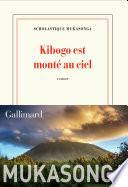 Kibogo est monté au ciel