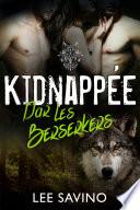 Kidnappée par les Berserkers
