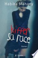 Kiffer sa race