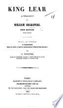 King Lear, a tragedy ... New edition, with notes. Revu et adapté à l'enseignement dans les lycées ... par C. Witcomb