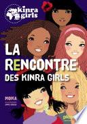 Kinra Girls - La rencontre des Kinra Girls -