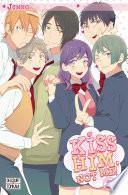 Kiss him, not me !