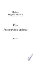 Kivu, au coeur de la violence