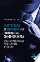 Kleptocratie et mensonges en politique au Congo-Kinshasa