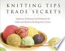 Knitting Tips & Trade Secrets Expanded