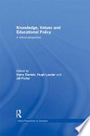 Knowledge, Values and Educational Policy